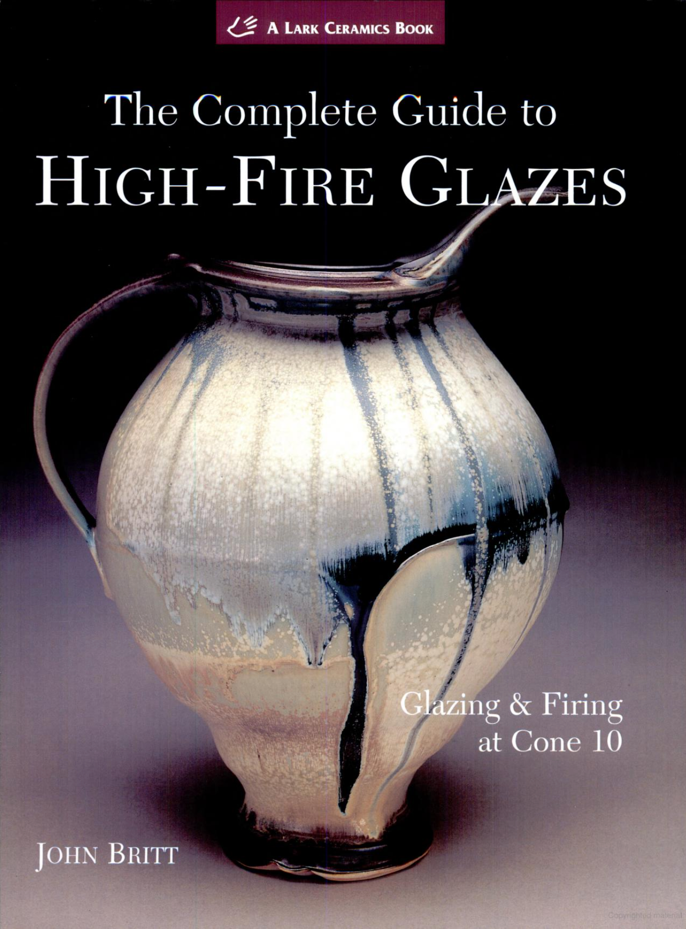 The Complete Guide to High-Fire Glazes | Glazing & Firing at Cone 10