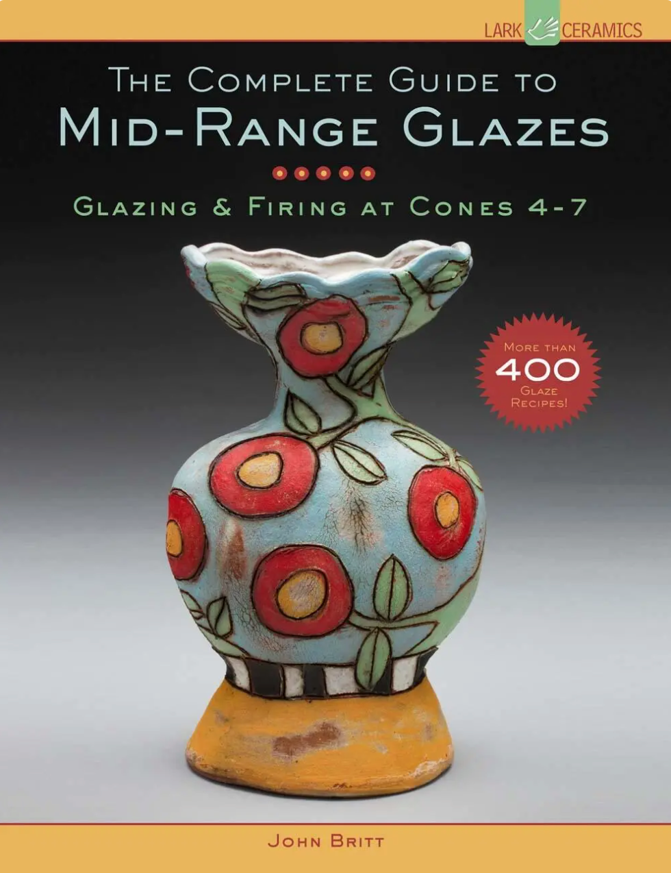 The Complete Guide to Mid-Range Glazes | Glazing and Firing at Cones 4-7